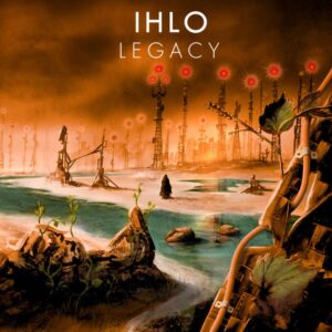 Ihlo / Legacy - Album Review ihlo legacy album cover
