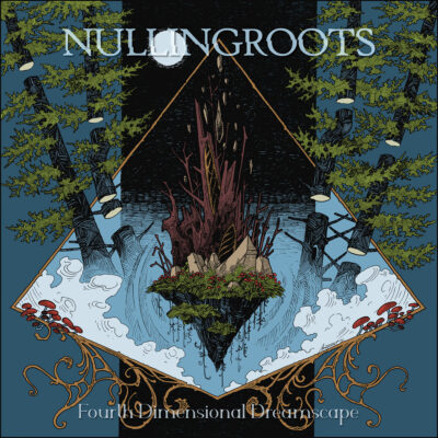 Nullingroots - Fourth Dimensional Dreamscape - Album Cover